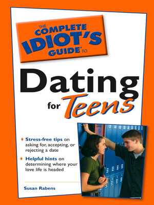 cover image of The Complete Idiot's Guide to Dating For Teens